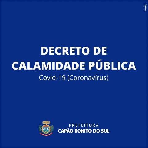 Município de Capão Bonito do Sul decreta estado de calamidade pública devido à pandemia do Covid-19
