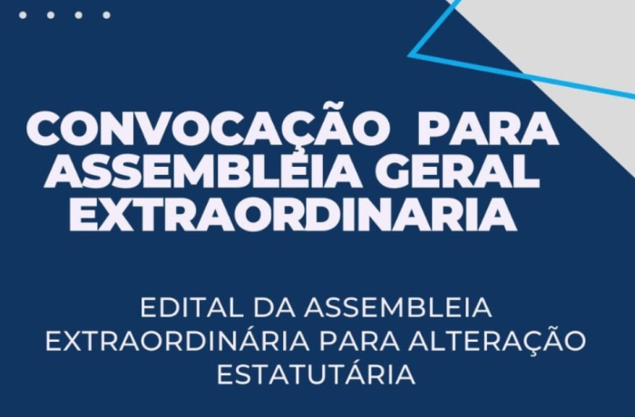 Convocação para Assembleia Geral Extraordinária - Edital da assembleia extraordinária para alteração estatutária