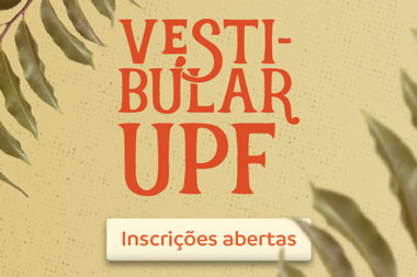 UPF prorroga inscrições para o Vestibular de Inverno até o dia 6 de junho