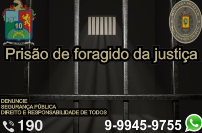 Brigada Militar realiza prisão de indivíduos foragidos da Justiça