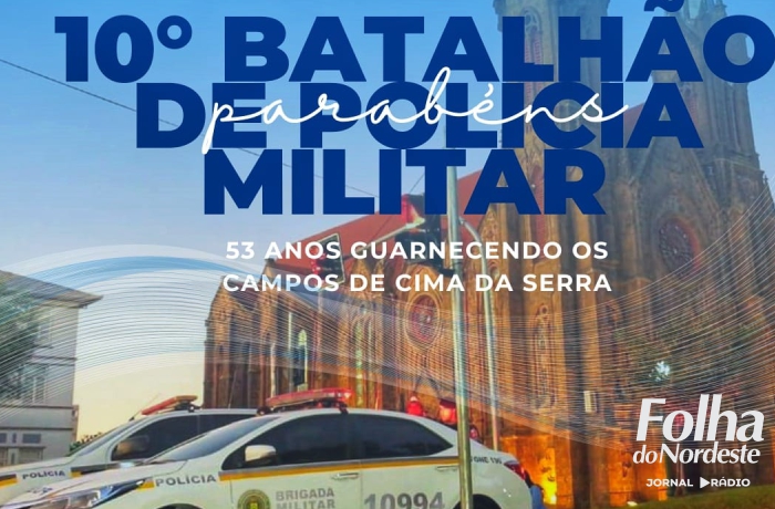 10° Batalhão de Polícia Militar comemora 53 anos