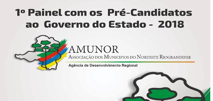 AMUNOR estará promovendo o 1º Painel com os Pré-candidatos ao Governo do Estado
